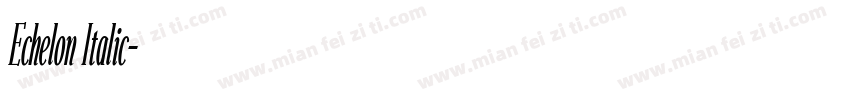 Echelon Italic字体转换